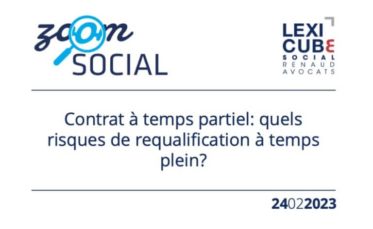 Contrat à temps partiel quels risques de requalification à temps